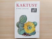 kniha Kaktusy Nejkrásnější kaktusy a sukulenty, Artia 1969