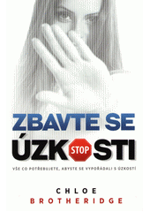 kniha Zbavte se úzkosti Vše co potřebujete, abyste se vypořádali s úzkostí, Omega 2018