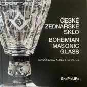 kniha České zednářské sklo Bohemian masonic glass, GraPhiURs 2020