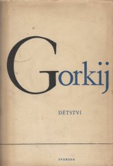 kniha Dětství 1. díl Autobiografická trilogie., Svoboda 1950