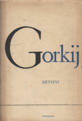 kniha Dětství 1. díl Autobiografická trilogie., Svoboda 1950