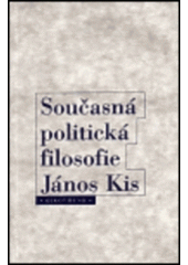 kniha Současná politická filosofie sborník textů anglosaských autorů 20. století, Oikoymenh 1997