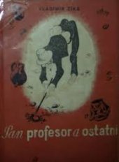 kniha Pan profesor a ostatní optimistický příběh : [humoristický román], J. Jícha 1944
