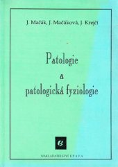 kniha Patologie a patologická fyziologie učební text pro střední zdravotnické školy, Epava 1993