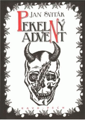 kniha Pekelný advent, KAVA-PECH 2010