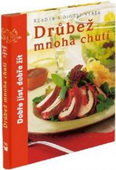 kniha Drůbež mnoha chutí, Reader’s Digest 2008