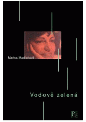 kniha Vodově zelená, Pistorius & Olšanská 2007