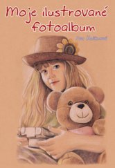 kniha Moje ilustrované fotoalbum, CPress 2010