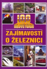 kniha 100 největších zajímavostí o železnici, Columbus 2005