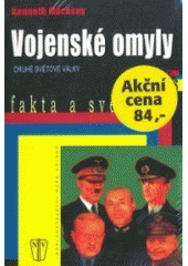 kniha Vojenské omyly druhé světové války, Naše vojsko 2007