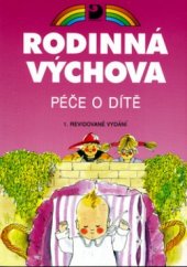 kniha Péče o dítě pro 8.-9. ročník základní školy a odpovídající ročníky víceletého gymnázia, Fortuna 1997