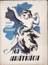 kniha Na hrátkách, Tisk. a nakladatelské družstvo Blahoslav 1947