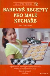 kniha Barevné recepty pro malé kuchaře, Grada 2005