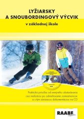 kniha Lyžiarsky a snoubordingový výcvik v základnej škole + CD, Raabe 2017