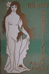 kniha Dějiny prostituce 1. - Starověk - 1. Orient, Egypťané, Židé, Řekové, J. Šrámek 1924