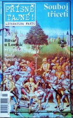 kniha Přísně tajné! Bitva u Lovosic ; Syn pekel ; Rada Vacátko, Pražská vydavatelská společnost 2003