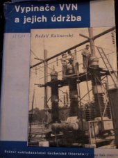 kniha Vypinače VVN a jejich údržba Určeno ke školení montérů v energetice, SNTL 1956