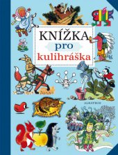 kniha Knížka pro kulihráška, Albatros 2013