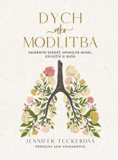 kniha Dych ako modlitba Zmiernite úzkosť, upokojte myseľ, osviežte si dušu, Kumran 2025