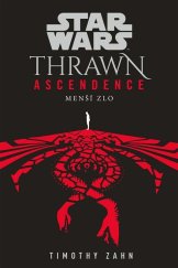 kniha Star Wars: Thrawn Ascendence 3. - Menší zlo, Egmont 2022