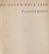 kniha Po novém roce jaro, Československý spisovatel 1959