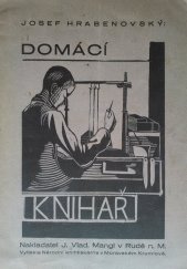 kniha Domácí knihař, J. Vlad. Mangl 1928