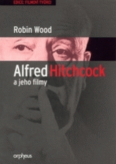 kniha Alfred Hitchcock a jeho filmy, Orpheus 2003