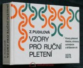 kniha Vzory pro ruční pletení vzory pletené hladce, obrace, snímáním a křížením ok, SNTL 1986