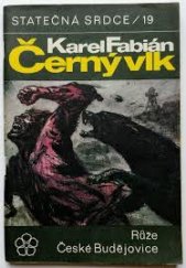 kniha Černý vlk, Růže 1970