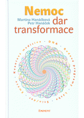 kniha Nemoc dar transformace, Eminent 2018