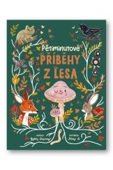 kniha Pětiminutové příběhy z lesa, Svojtka 2022
