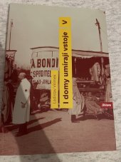 kniha I domy umírají  vstoje, Statutárnil město Jihlava 2019