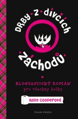 kniha Drby z dívčích záchodů Blogtastický román pro všechny holky, Mladá fronta 2014
