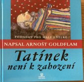 kniha Tatínek není k zahození [pohádky pro malé i velké], Andrej Šťastný 2004