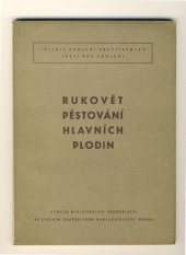 kniha Rukověť pěstování hlavních plodin, SZN 1955