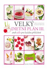 kniha Velký dietní plán III. aneb jídlo pro každou příležitost, Mladá fronta 2014