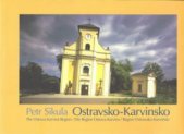 kniha Ostravsko-Karvinsko = The Ostrava-Karviná Region = Die Region Ostrava-Karvina = Region Ostrawsko-Karwiński, Montanex 2006