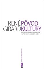 kniha Pôvod kultúry Rozhovory s Pierpaolom Antonellom a Joaom Cezarom de Castro Rocha, Agora 2011