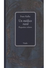 kniha Un médico rural pequeños relatos, Vitalis 2008