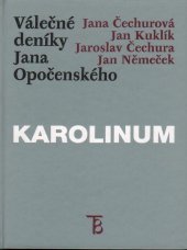 kniha Válečné deníky Jana Opočenského, Karolinum  2001