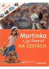 kniha Martinka a její kamarádi na cestách, Svojtka & Co. 2003