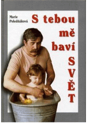 kniha S tebou mě baví svět, XYZ 2004