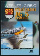 kniha Stíhací eskadra JG 5 Eismeer, Mustang 1996