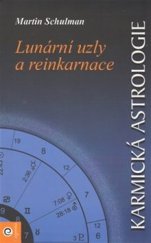 kniha Karmická astrologie I.  Lunární uzly a reinkarnace, Eugenika 2000