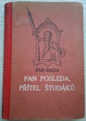 kniha Pan Posleda, přítel študáků, Melantrich 1940