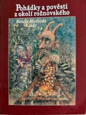 kniha Pohádky a pověsti z okolí rožnovského Beneše Methoda Kuldy, Město Rožnov pod Radhoštěm 2023