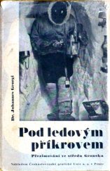 kniha Pod ledovým příkrovem (Přezimování uprostřed Gronska), Česká grafická Unie 1938