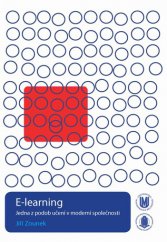kniha E-learning - jedna z podob učení v moderní společnosti, Masarykova univerzita 2009
