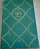 kniha Legenda o lásce dramatická báseň otřech dějstvích (šesti obrazech) s prologem a intermediem, Orbis 1955