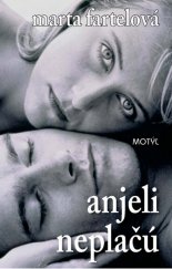 kniha Anjeli neplačú, Motýl 2012